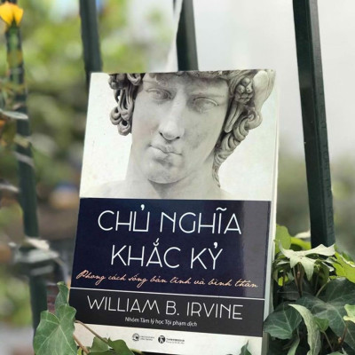 Chủ Nghĩa Khắc Kỷ - Phong Cách Sống Bản Lĩnh Và Bình Thản