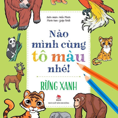 Nào Mình Cùng Tô Màu Nhé! - Rừng Xanh