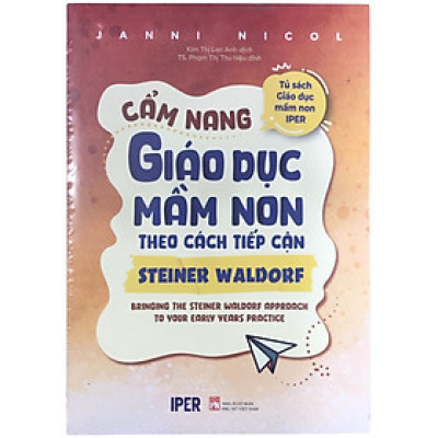 Cẩm Nang Giáo Dục Mầm Non Theo Cách Tiếp Cận Steiner Waldorf (QV)