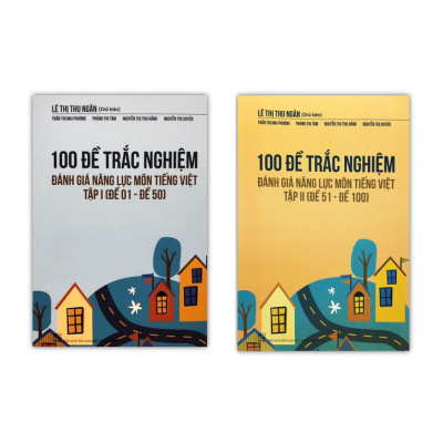  Sách - 100 Đề trắc nghiệm đánh giá năng lực Môn Tiếng Việt Tập II ( Đề 50 - Đề 100 )