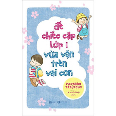 Sách - Để Chiếc Cặp Lớp Một Vừa Vặn Trên Vai Con - Thái Hà Books