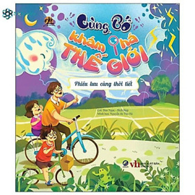 Sách Cùng bố khám phá thế giới - Phiêu lưu cùng thời tiết