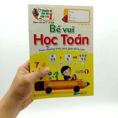 Chuẩn Bị Cho Bé Vào Lớp 1 - Bé Vui Học Toán - Quyển 1 (Tái Bản)