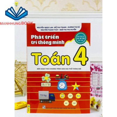 Sách - Phát Triển Trí Thông Minh Toán 4 - Biên soạn theo chương trình GDPT mới.