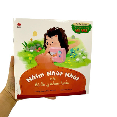 Vun Đắp Tâm Hồn: Chuyện Ở Rừng Vi Vu - Nhím Nhút Nhát Và Bộ Lông Nhọn Hoắt