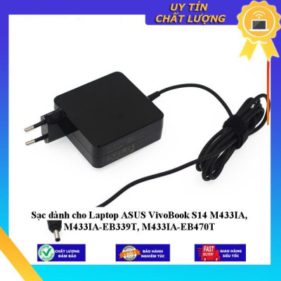 Sạc dùng cho Laptop ASUS VivoBook S14 M433IA M433IA-EB339T M433IA-EB470T - Hàng Nhập Khẩu New Seal