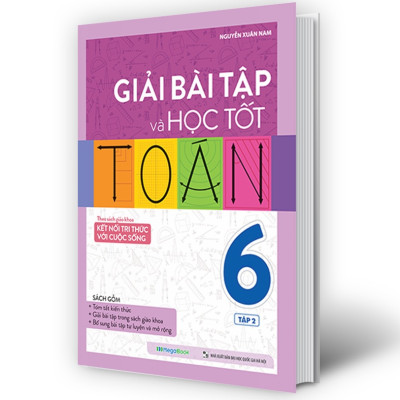 Sách Giải bài tập và học tốt Toán 6 tập 2 (Theo Sách giáo khoa Kết nối tri thức với cuộc sống) ( mg)