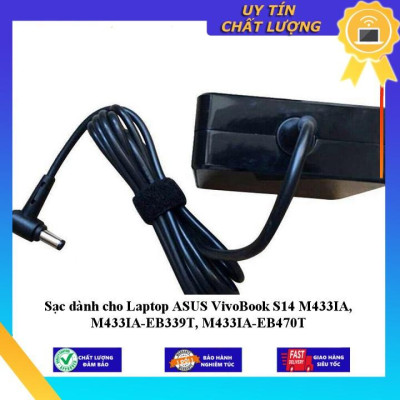 Sạc dùng cho Laptop ASUS VivoBook S14 M433IA M433IA-EB339T M433IA-EB470T - Hàng Nhập Khẩu New Seal