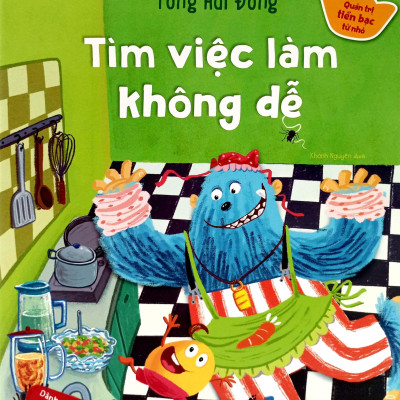 Quản Trị Tiền Bạc Từ Nhỏ - Tìm Việc Làm Không Dễ