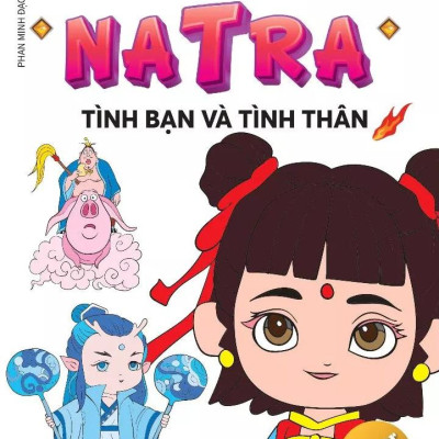 Sách - Bé Tô Màu Natra - Tình Bạn Và Tình Thân