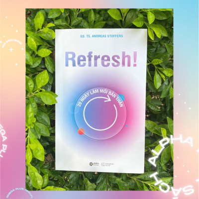 Cuốn sách: Sách Refresh! 20 Ngày Làm Mới Bản Thân (Alpha Books)