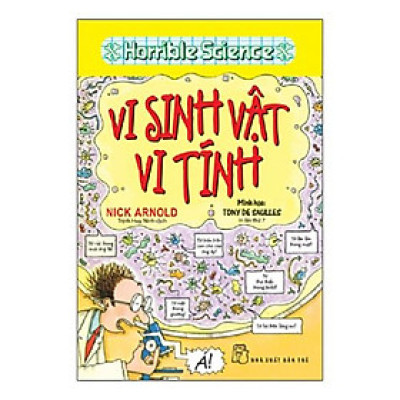 Horrible Science - Vi Sinh Vật Vi Tính (Tái Bản)