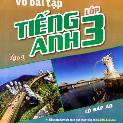 Global Success - Vở Bài Tập Tiếng Anh Lớp 3 - Tập 1 (Có Đáp Án)