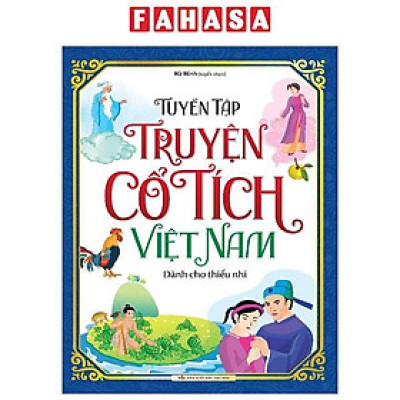 Tuyển Tập Truyện Cổ Tích Việt Nam Dành Cho Thiếu Nhi