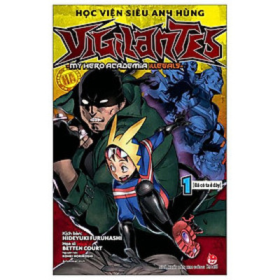 Học Viện Siêu Anh Hùng Vigilantes - My Hero Academia Illegals - Tập 1