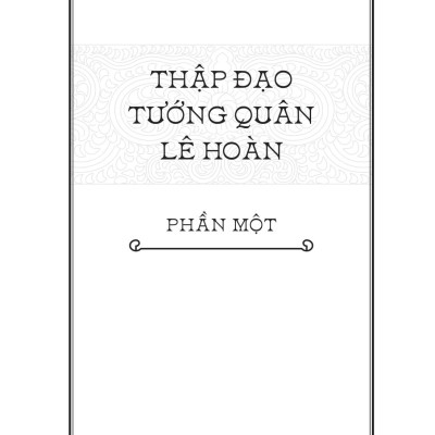 Ngàn Năm Sử Việt - Nhà Tiền Lê - Thập Đạo Tướng Quân Lê Hoàn