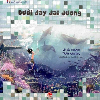 Chạm Tay Vào Khoa Học - Dưới Đáy Đại Dương