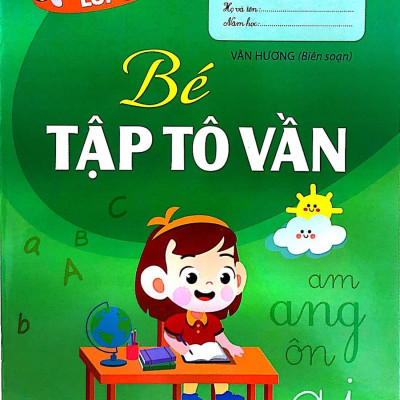 Bé Tự Tin Vào Lớp 1 - Bé Tập Tô Vần