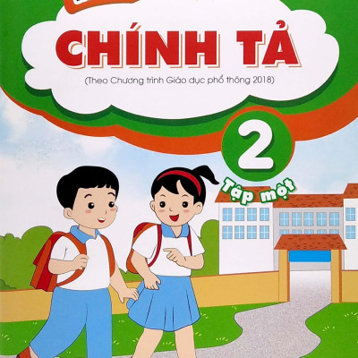 Bài Tập Thực Hành Chính Tả 2 - Tập 1 (Theo Chương Trình GDPT 2018)