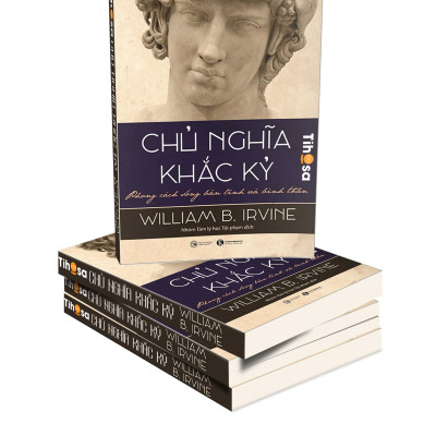 Chủ Nghĩa Khắc Kỷ - Phong Cách Sống Bản Lĩnh Và Bình Thản