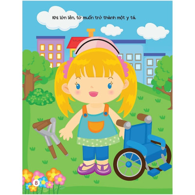 Khi Lớn Lên, Tớ Muốn Trở Thành... - Bác Sĩ Và Y Tá