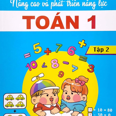 Ôn Tập - Kiểm Tra Nâng Cao Và Phát Triển Năng Lực Toán 1 - Tập 2