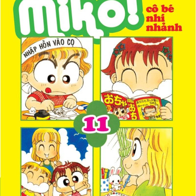 Nhóc Miko! Cô Bé Nhí Nhảnh - Tập 11 (Tái Bản 2023)