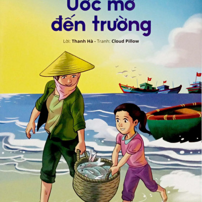 Gương Thiếu Nhi Làm Theo Lời Bác: Ước Mơ Đến Trường (Tái Bản 2022)