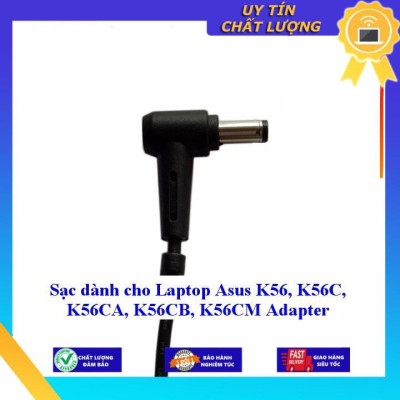 Sạc dùng cho Laptop Asus K56 K56C K56CA K56CB K56CM Adapter - Hàng Nhập Khẩu New Seal
