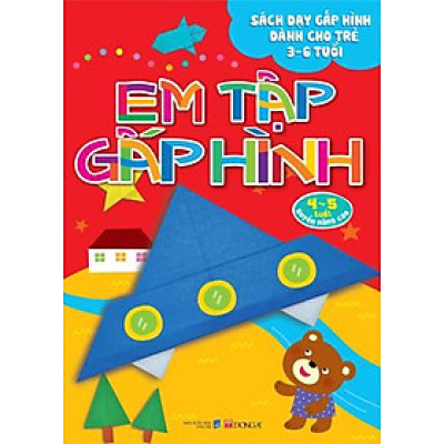 Em Tập Gấp Hình - 4 - 5 Tuổi - Quyển Nâng Cao