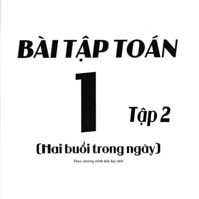 Bài Tập Toán 1 - Tập 2 (Hai Buổi Trong Ngày)