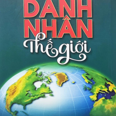 Danh Nhân Thế Giới (Tái Bản 2023)