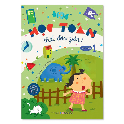 Sách - Học Toán Thật Đơn Giản - 5-6 Tuổi - Tập 1 - Đông A