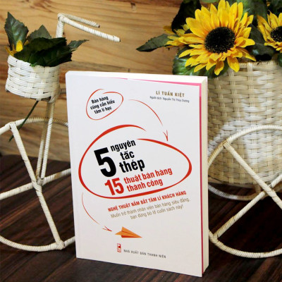 Sách- 5 Nguyên Tắc Thép, 15 Thuật Bán Hàng Thành Công (ML)