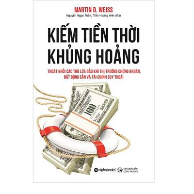 Combo 3Q: Kiếm Tiền Thời Khủng Hoảng - Thoát Khỏi Các Trò Lừa Đảo Khi Thị Trường Chứng Khoán, Bất Động Sản Và Tài Chính Suy Thoái + Bí Mật Tư Duy Triệu Phú + Nghĩ Giàu & Làm Giàu