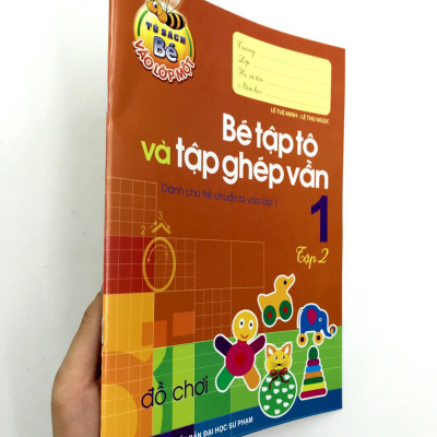 Tủ Sách Cho Bé Vào Lớp Một - Bé Vào Lớp Một - Bé Tập Tô Và Tập Ghép Vần - Tập 2