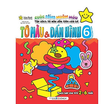 Sách - Cuộc Sống Muôn Màu - Tô Màu & Dán Hình - Tập 6 - Đông A