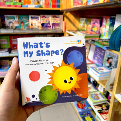 Amazing Transformations - What’s My Shape? - Bìa Cứng