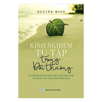 Sách - Kinh Nghiệm Tu Tập Trong Đời Thường - Chính Thông Book