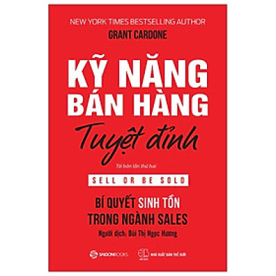 Kỹ Năng Bán Hàng Tuyệt Đỉnh -  Vượt qua nỗi e sợ không được khách hàng phản hồi
