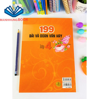 Sách - 199 Bài Và Đoạn Văn Hay Lớp 4 (Biên soạn theo chương trình GDPT mới).