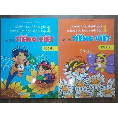 Sách - Kiểm Tra Đánh Giá Năng Lực Học Sinh Lớp 1 Môn Tiếng Việt Học Kì 1