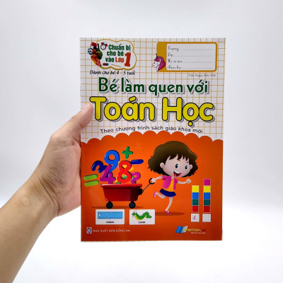 Chuẩn Bị Cho Bé Vào Lớp 1 - Bé Làm Quen Với Toán Học (Tái Bản)