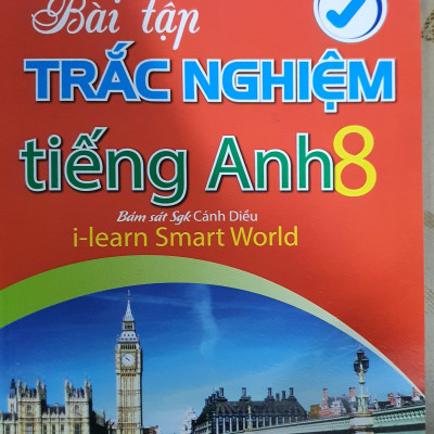 Bài Tập Trắc Nghiệm Tiếng Anh 8 ( Bám Sát SGK Cánh Diều I - LEARN SMART WORLD - Có Đáp Án)