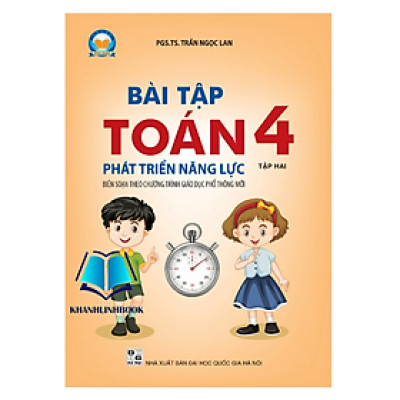 Sách Bài tập Toán 4 Tập 2 Phát triển năng lực (Biên soạn theo SGK TOÁN 4 - Tập hai - CÁNH DIỀU ...)