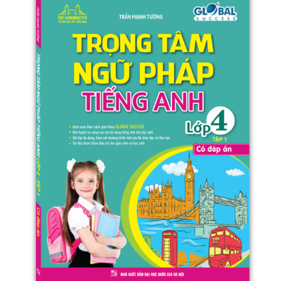 Global Success - Trọng Tâm Ngữ Pháp Tiếng Anh Lớp 4 - Tập 1 (Có Đáp Án)