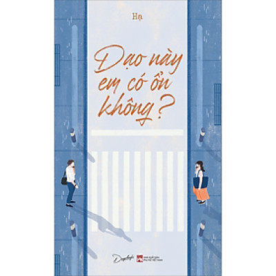 Dạo Này Em Có Ổn Không?