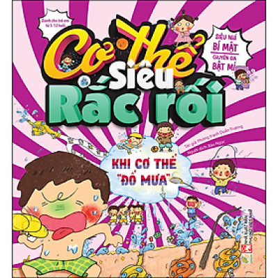 Cơ Thế Siêu Rắc Rối - Khi Cơ Thể Đổ Mưa