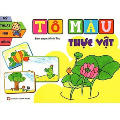 Sách - Mỹ Thuật Nhi Đồng - Tô Màu Thực Vật - Tân Việt Books