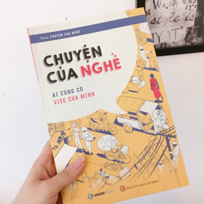 Chuyện của nghề: Ai cũng có việc của mình - Tác giả: Nhóm Chuyện của nghề